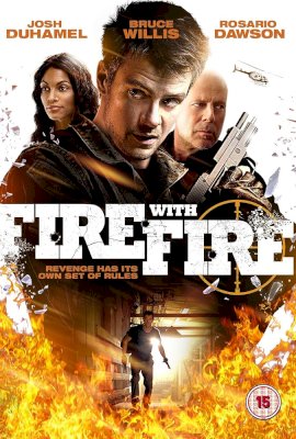 Fire with Fire (2012)