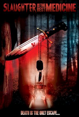 Slaughter Is the Best Medicine (2014)