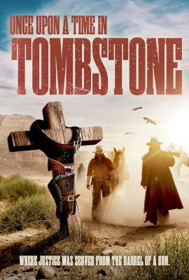 Once Upon a Time in Tombstone (2020)