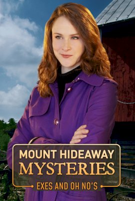 Mount Hideaway Mysteries: Exes and Oh No's  (2018)