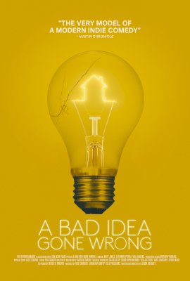 A Bad Idea Gone Wrong  (2017)