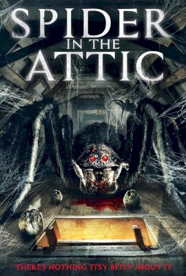 Spider In The Attic  (2021)