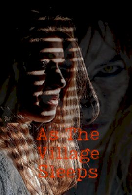 As The Village Sleeps  (2021)
