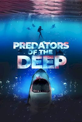 Predators Of The Deep - Hunt for the Lost Four  (2023)