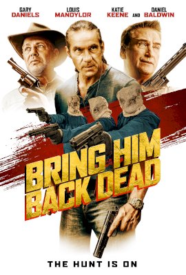 Bring Him Back Dead  (2022)