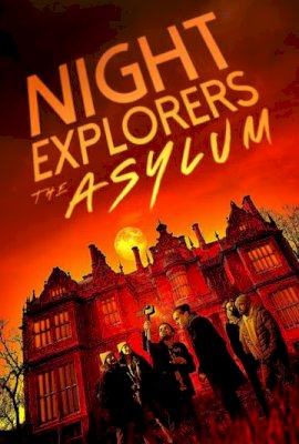 Night Explorers: The Asylum  (2023)