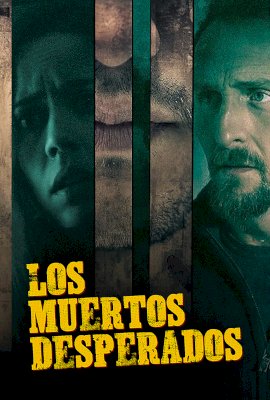 Los Muertos Desperados  (2017)