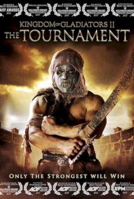 Kingdom of Gladiators: The Tournament  (2017)