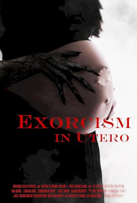 Exorcism in Utero  (2023)