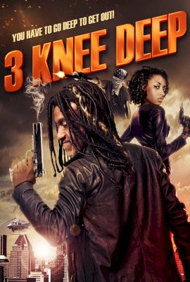 3 Knee Deep (2016)