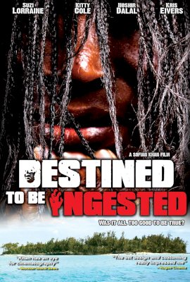 Destined To Be Ingested  (2008)