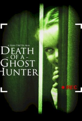 Death Of A Ghost Hunter  (2007)