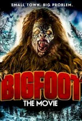 Bigfoot: The Movie (2015)