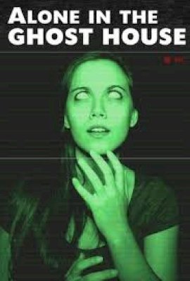 Alone in the Ghost House (2015)