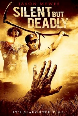 Silent But Deadly  (2011)