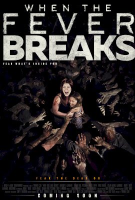 When The Fever Breaks  (2019)