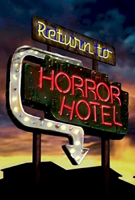 Return to Horror Hotel  (2019)