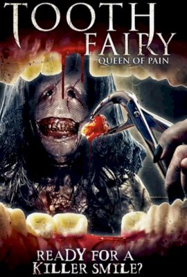Tooth Fairy: Queen of Pain  (2022)