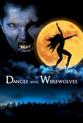Dances with Werewolves  (2017)