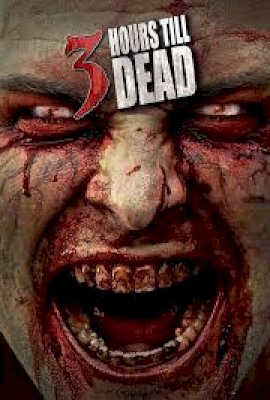 3 Hours Till Dead (2016)