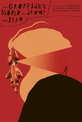 The Grotesque World Of Jimmy The Bean (2019)