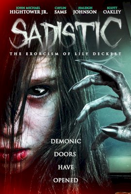 Sadistic: The Exorcism of Lily Deckert  (2022)