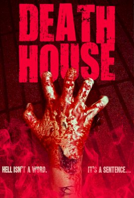 DEATHOUSE  (2017)