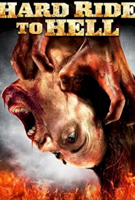 Hard Ride to Hell  (2010)