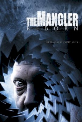 The Mangler Reborn  (2005)