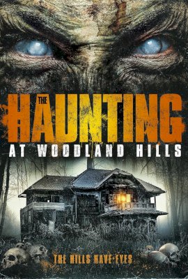 The Haunting at Woodland Hills  (2016)