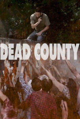DEAD COUNTY  (2021)
