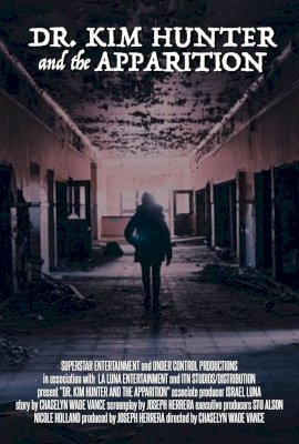 Dr. Kim Hunter and the Apparition  (2022)