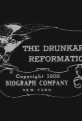 A Drunkard's Reformation (1909)