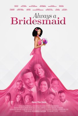Always A Bridesmaid  (2019)