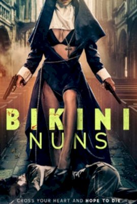 BIKINI NUNS  (2025)