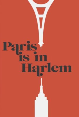 Paris is in Harlem  (2022)