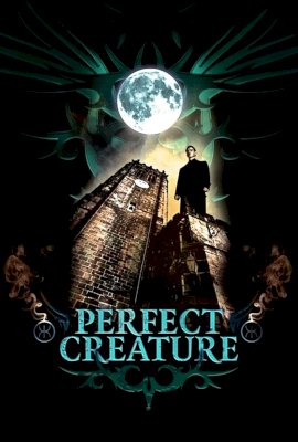 Perfect Creature  (2006)
