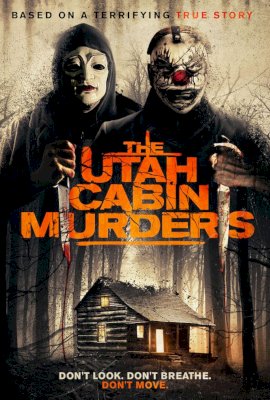 The Utah Cabin Murders  (2019)
